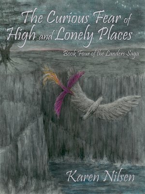 cover image of The Curious Fear of High and Lonely Places (Book Four of the Landers Saga)